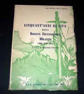 Fasana - Cinquant'anni vita Società Escursionisti Milanesi - 1941 CHARTOLAND - Picture 1 of 1
