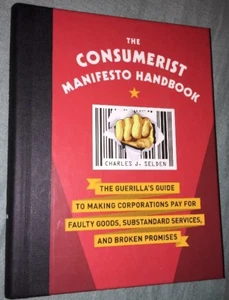 The Consumerist Manifesto Handbook : The Guerilla's Guide to Making... - Picture 1 of 5