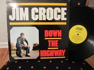 JIM CROCE - DOWN THE HIGHWAY CASTLE CLASSICS LP UK IMPORT CLALP 118 - Picture 1 of 3