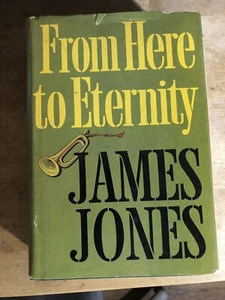 From Here to Eternity ~ James Jones ~ Book Club Edition ~ 1951 ~ HC/DJ - Bild 1 von 3
