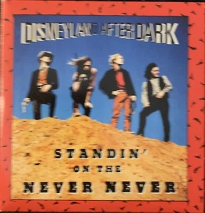 DISNEYLAND AFTER DARK D.A.D Standin' on the Never Never CD, EMI 3083502 Rare OOP - Picture 1 of 3