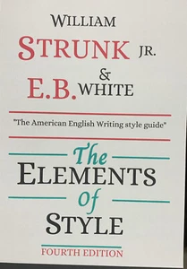 The Elements of Style, Fourth Edition William Strunk, White, E. B, New! - Picture 1 of 2
