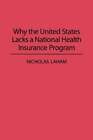 Why the United States Lacks a National Health Insurance Program by Laham: New