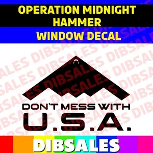 Operation Midnight Hammer Sticker Decal Trump Iran Sticker Decal Bunker Buster - Picture 1 of 3