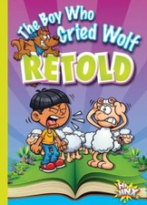 The Boy Who Cried Wolf Retold (Aesop's Funny Fables) by  in New