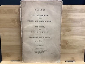 1858 Letters To The President On Foreign & Domestic Policy Henry Charles Carey - Picture 1 of 8