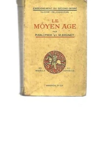 FRANCAIS - LE MOYEN AGE - P. HALLYNCK & M. BRUNET - DU Ve AU XVe SIECLE - MASSON - Imagen 1 de 5