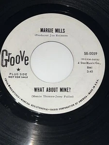 MARGIE MILLS-WHAT ABOUT MINE?/LOOK WHO'S CRYING ON MY SHOULDER-GROOVE PROMO HEAR - Foto 1 di 2