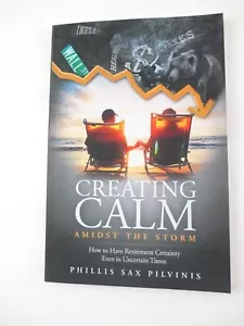 Creating Calm Amidst the Storm : How to Have Retirement Certainty Even in Uncert - Bild 1 von 3