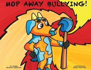 MOP Away Bullying! by Sharon Seligman Lomayesva Paperback Book - Picture 1 of 1
