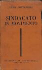 Sindacato in movimento, Luigi Fontanelli, Società editrice di Novissima 1936