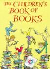 The Children's Book of Books By Penguin Books Ltd,Random House U