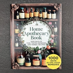 Home Apothecary Book: 1000 Days of Time-Tested Remedies and Herbal Recipes - Bild 1 von 9