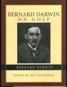 Bernard Darwin on Golf by Jeff Silverman HC - Imagen 1 de 1