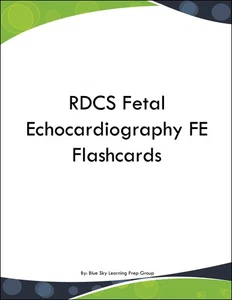 RDCS Fetal Echocardiography FE Flashcards - Picture 1 of 1