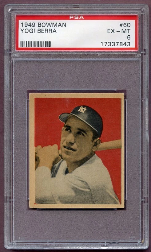 1949 BOWMAN # 60 YOGI BERRA YANKEES PSA 6 EX-MT 496582 (KYCARDS)