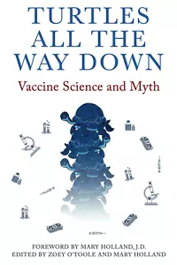Turtles All the Way Down: Vaccine Science and Myth - Picture 1 of 2