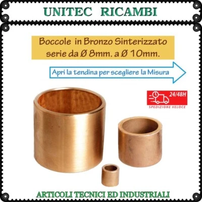 UNITEC Boccole in Bronzo Sinterizzato serie completa da Ø 8mm. a Ø 10mm.
