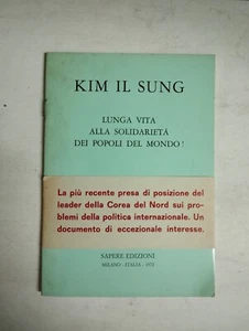 LUNGA VITA ALLA SOLIDARIETà DEI POPOLI DEL MONDO! KIM IL SUNG 1972 SAPERE - Picture 1 of 2