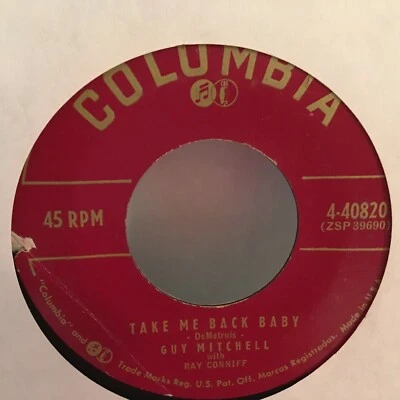 GUY MITCHELL    7"  45  VINYL , TAKE ME BACK BABY / KNEE DEEP IN THE BLUES - Image 1 of 2