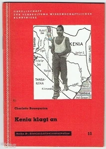 Baumgarten Kenia klagt an Unterdrückung durch England 1956 Kronkolonie Afrika - Bild 1 von 1