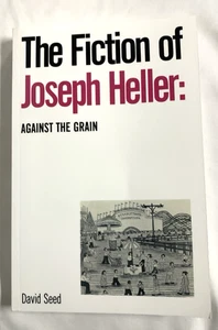 The Fiction of Joseph Heller: Against the Grain                                 - Picture 1 of 8