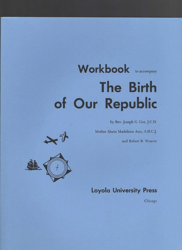 The Birth of Our Republic Workbook (Voyages in History) NEW Softcover - Image 1 of 1