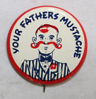 Vintage 1940s-1950s Novelty Stick Pin Button "Your Fathers Mustache" Funny