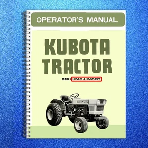 KUBOTA L245 L245DT TRACTOR OPERATORS MANUAL, STEEL WIRE BOUND, PROTECTIVE COVERS - Picture 1 of 5