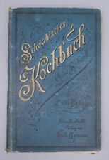 Schwäbisches Kochbuch - Luise Schenk - Dritte Auflage ~1895