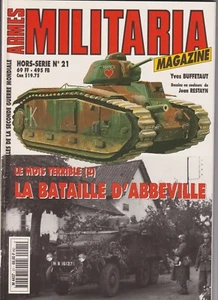 MILITARIA HS N°21 LE MOIS TERRIBLE 2 - LA BATAILLE D ABBEVILLE - Imagen 1 de 2