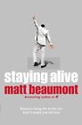 Staying Alive, Beaumont, Matt, Used; Good Book