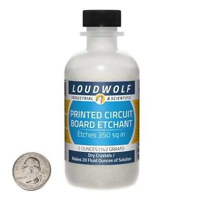 LOUDWOLF INDUSTRIAL & SCIENTIFIC PCB Etchant / 5 Ounce Bottle / 99% Pure ACS Reagent Grade / Dry Crystals / USA