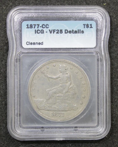 1877 CC Silver Trade Dollar - ICG Slab - VF25 Details - Cleaned Cover