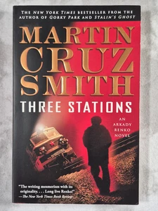 Three Stations: An Arkady Renko Novel by Martin Cruz Smith. Paperback 2011 - Imagen 1 de 6