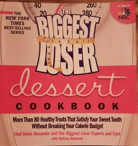 The Biggest Loser Dessert Cookbook: More than 80 Healthy Treats That Satisfy You - Picture 1 of 2