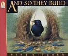 Bert Kitchen And So They Build (Paperback) Read and Wonder (US IMPORT)