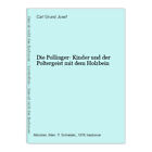 Die Pollinger- Kinder Und Der Poltergeist Mit Dem Holzbein Grund Josef, Carl: