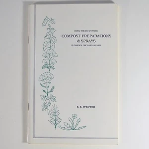 Using the Biodynamic Compost Preparations and Sprays - E.E. Pfeiffer - Revised - Imagen 1 de 4