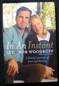 In An Instant: A Family's Journey of Love and Healing Woodruff HB/DJ 1st SIGNED - Imagen 1 de 10