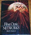 Paul E Green Jr / FIBER OPTIC NETWORKS 1st Edition 1993