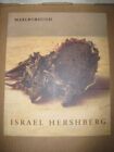 ISRAEL HERSHBERG: RECENT WORK : 25 SEPTEMBER THROUGH 25 By Yigal Zalmona *Mint*