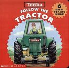 Tonka Follow the Tractor by Scholastic Books; Shaw, Gina