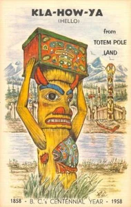Tótem Pole Land KLA-HOW-YA Columbia Británica Centenario Nativo Americano 1958 - Imagen 1 de 2