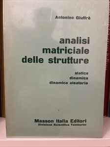 GIUFFRÈ ANALISI MATRICIALE STRUTTURE INGEGNERIA COSTRUZIONI RARO - Foto 1 di 6