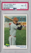 1992 Chipper Jones Classic Best Durham Bulls #1 PSA 8 --> HOFers Best First Card