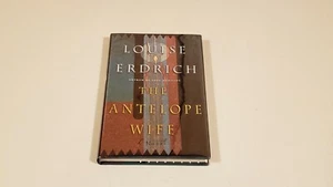 THE ANTELOPE WIFE by LOUISE ERDRICH  **SIGNED**   +TS+ - Bild 1 von 2