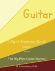 3-Note Exercise Book: Guitar (The Big Print Guitar Method). Schottenbauer<|
