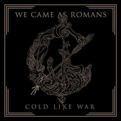 We Came As Romans: We Came As Romans: Cold Like War -   - (CD / C) - Bild 1 von 2