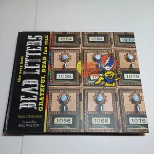 Dead Letters: The Very Best Grateful Dead Fan Mail de Paul Grushkin (tapa dura, - Imagen 1 de 20